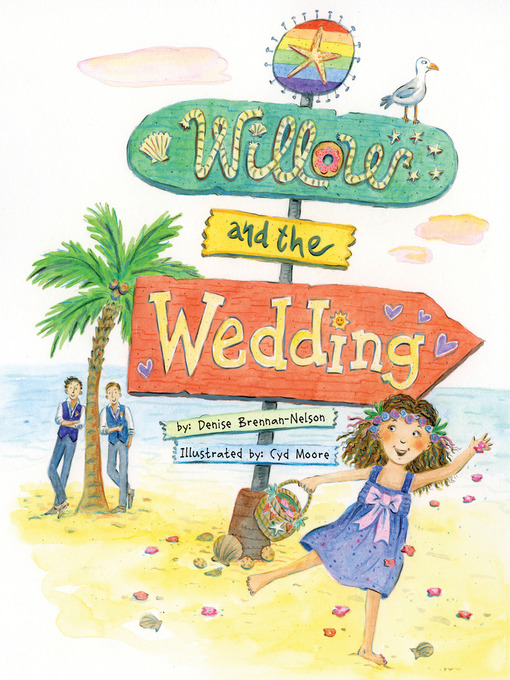 Title details for Willow and the Wedding by Denise Brennan-Nelson - Available